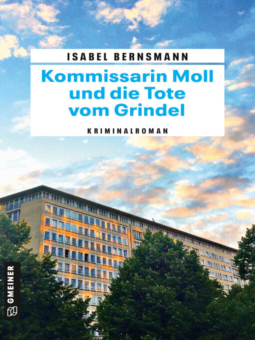 Title details for Kommissarin Moll und die Tote vom Grindel by Isabel Bernsmann - Available